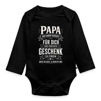Papa Wir Haben Versucht Für Dich Das Perfekte - Baby Bio-Langarm-Body - Schwarz - Vorne