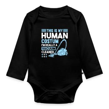 MY HUMAN COSTUM I M REALLY A VACUUM CLEANER - Baby Bio-Langarm-Body - Schwarz - Vorne