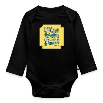 Er ist nur mein Fels und mein Erlösungsbibelvers - Baby Bio-Langarm-Body - Schwarz - Vorne