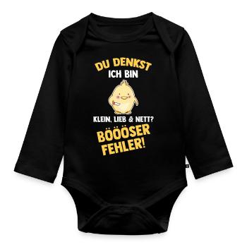Du Denkst Ich Bin Klein Lieb Und Nett Böser Fehler - Baby Bio-Langarm-Body - Schwarz - Vorne