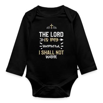 The Lord is my shepherd, I shall... - Organic Longsleeve Baby Bodysuit - black - Front