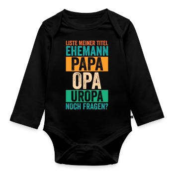 Vater Papa Opa Uropa - Baby Bio-Langarm-Body - Schwarz - Vorne