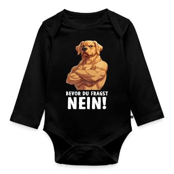 Hund Hunde Bevor du fragst Nein - Baby Bio-Langarm-Body - Schwarz - Vorne