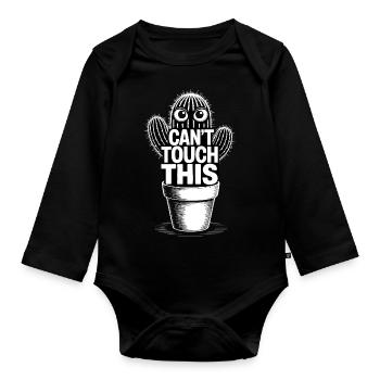 Can't Touch This – Funny Cactus with Saying - Organic Longsleeve Baby Bodysuit - black - Front