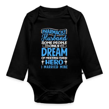 Pharmacist Husband Pharmacy Technician - Organic Longsleeve Baby Bodysuit - black - Front