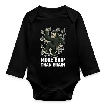 More Grip Than Brain – Gorilla beim Bouldern - Baby Bio-Langarm-Body - Schwarz - Vorne