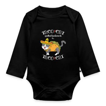 Taco Cat Spelled Backwards & Mexican Food - Organic Longsleeve Baby Bodysuit - black - Front
