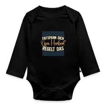 Entspann dich Opa Herbert regelt das - Baby Bio-Langarm-Body - Schwarz - Vorne