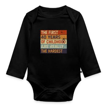 The First 40 Years Are The Hardest 40th Birthday - Organic Longsleeve Baby Bodysuit - black - Front