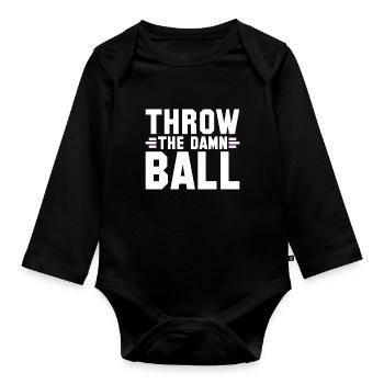 Sarcastic Throw The Damn Ball Football - Baby Bio-Langarm-Body - Schwarz - Vorne