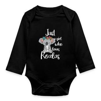 Just a girl who loves koalas dunkel - Baby Bio-Langarm-Body - Schwarz - Vorne