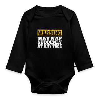 Papa Warning May Nap Suddenly At Any Time Funny - Organic Longsleeve Baby Bodysuit - black - Front