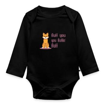 Fluff You You Fluffin' Fluff Sarcastic Cat Lover - Baby Bio-Langarm-Body - Schwarz - Vorne