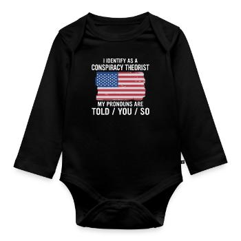 conspiracy theorist conspiracy theory - Organic Longsleeve Baby Bodysuit - black - Front
