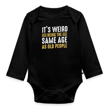 Funny, sarcasm, sarcastic humor, irony - Organic Longsleeve Baby Bodysuit - black - Front