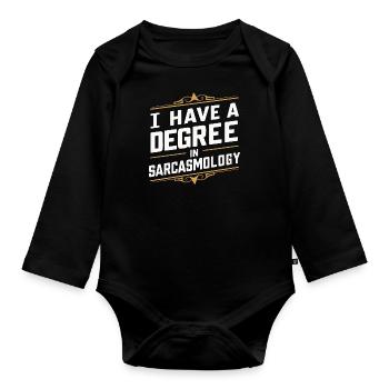 Funny, sarcasm, sarcastic humor, irony - Organic Longsleeve Baby Bodysuit - black - Front