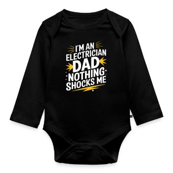 Electrician Electronics Technician Craftsman Profession Saying - Organic Longsleeve Baby Bodysuit - black - Front