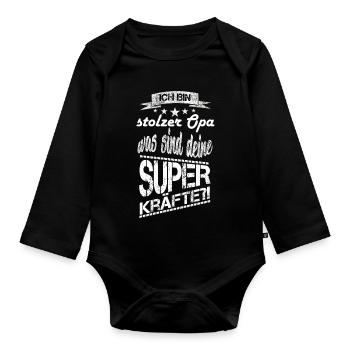 Ich bin stolzer Opa und was sind deine Superkräfte - Baby Bio-Langarm-Body - Schwarz - Vorne