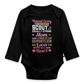 Behind Every Strong Scout Is An Equally Strong Mom - Organic Longsleeve Baby Bodysuit - black - Front