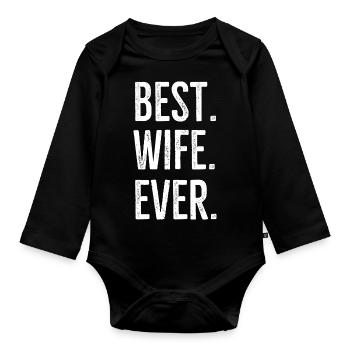 Best Wife Ever - Organic Longsleeve Baby Bodysuit - black - Front