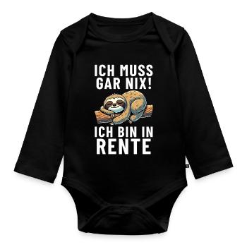 Ich muss gar nix! ich bin in Rente Faultier - Baby Bio-Langarm-Body - Schwarz - Vorne
