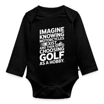 Motorcycles Exist Chopper Motorcycle Rider Biker - Organic Longsleeve Baby Bodysuit - black - Front
