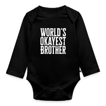 Worlds Okayest Brother Birthday - Organic Longsleeve Baby Bodysuit - black - Front