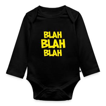 Blahblahblah Blablabla Blah Bla blabla Geschwätz - Organic Longsleeve Baby Bodysuit - black - Front