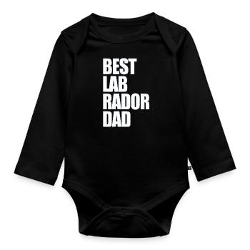Best Labrador Dad Dog Funny Quotes - Baby Bio-Langarm-Body - Schwarz - Vorne