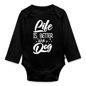 Life ist better with a dog - Baby Bio-Langarm-Body - Schwarz - Vorne