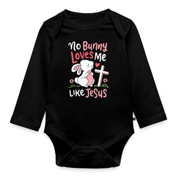 No Loves Me Like Jesus Quotes Cute Easter Sunday - Organic Longsleeve Baby Bodysuit - black - Front