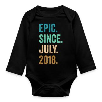 Epic Since July 2018 4. Geburtstag - Baby Bio-Langarm-Body - Schwarz - Vorne