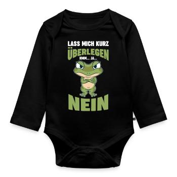 Lass mich kurz überlegen NEIN - Baby Bio-Langarm-Body - Schwarz - Vorne