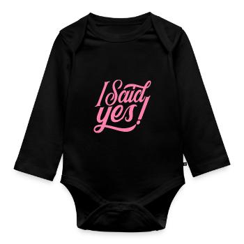 Ich habe Ja gesagt Verlobung Verlobt Verlobter - Baby Bio-Langarm-Body - Schwarz - Vorne
