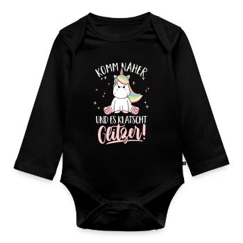 Komm näher und es klatscht Glitzer Einhorn Spruch - Baby Bio-Langarm-Body - Schwarz - Vorne