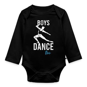 Boys Dance Too Guy Ballet Young Man Dancer - Organic Longsleeve Baby Bodysuit - black - Front
