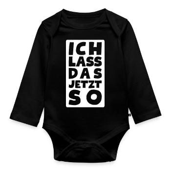 Ich muss gar nichts - Baby Bio-Langarm-Body - Schwarz - Vorne
