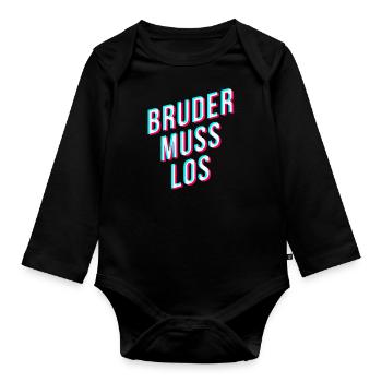 Bruder muss los - lustiger streamer spruch - Baby Bio-Langarm-Body - Schwarz - Vorne