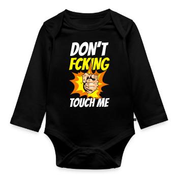 Do Not Touch Funny Hands Off Only Child - Organic Longsleeve Baby Bodysuit - black - Front