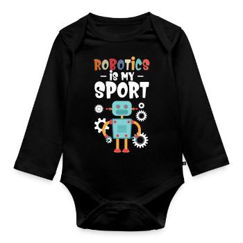 Droid Builder Cute Robotics Is My Sport Cool Build - Organic Longsleeve Baby Bodysuit - black - Front