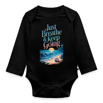 Motivation à la plage - Respirez profondément et continuez à marcher - Body Bébé bio manches longues - noir - Devant