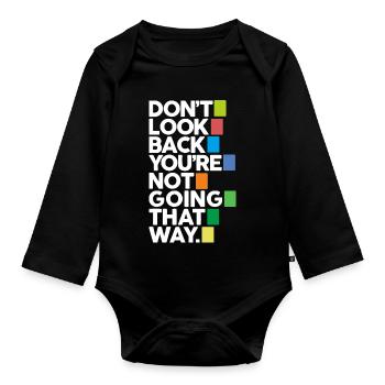 Don't look back (dark) - Organic Longsleeve Baby Bodysuit - black - Front