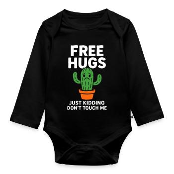 Free Hugs Just Kidding Don’t Touch Me - Organic Longsleeve Baby Bodysuit - black - Front