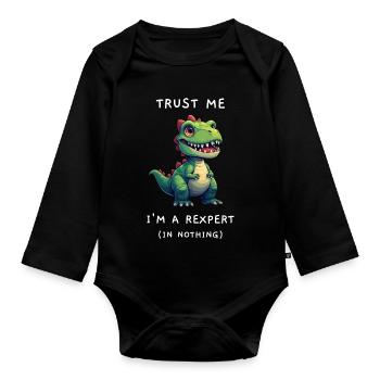 Drôle de T-Rex « Rexpert in Nothing » Dicton - Body Bébé bio manches longues - noir - Devant