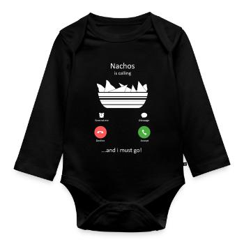 Nachos is Calling And I Must Go Funny Food Art - Organic Longsleeve Baby Bodysuit - black - Front