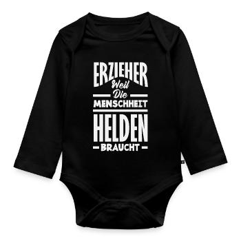 Erzieher Menschheit Helden Braucht Kita Spruch - Baby Bio-Langarm-Body - Schwarz - Vorne