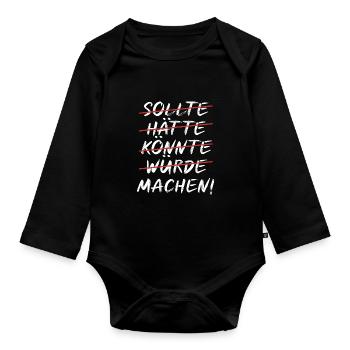 Executives should have, could, could make doers - Organic Longsleeve Baby Bodysuit - black - Front