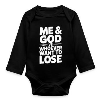 Me & God vs Whoever Want to Lose - Organic Longsleeve Baby Bodysuit - black - Front