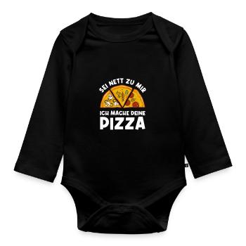 Sei Nett Zu Mir Ich Mache Deine Pizza Pizzabäcker - Baby Bio-Langarm-Body - Schwarz - Vorne
