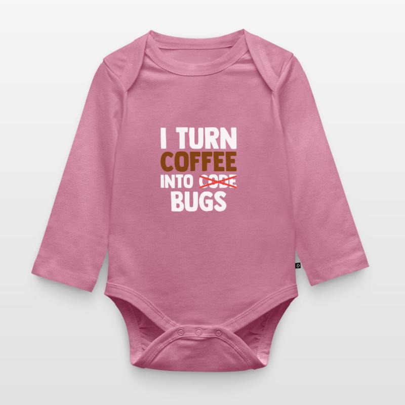 I Turn Coffee Into Bugs Coding Programming Softwar Baby Bio-Langarm-Body